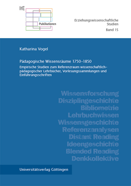 P&auml;dagogische Wissensr&auml;ume 1750-1850 - Katharina Vogel