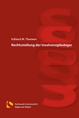 Rechtsstellung der Insolvenzgl&auml;ubiger - Eckhard M. Theewen