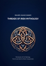 Threads of Irish Mythology - Maher Asaad Baker