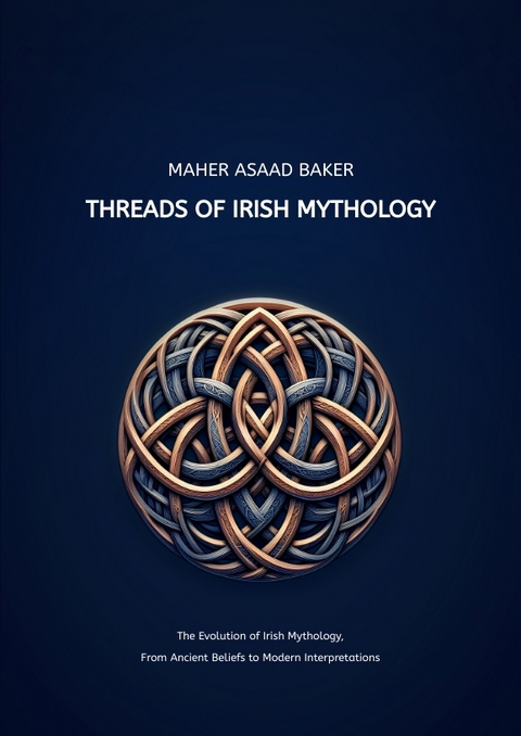 Threads of Irish Mythology - Maher Asaad Baker