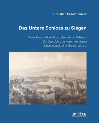 Das Untere Schloss zu Siegen