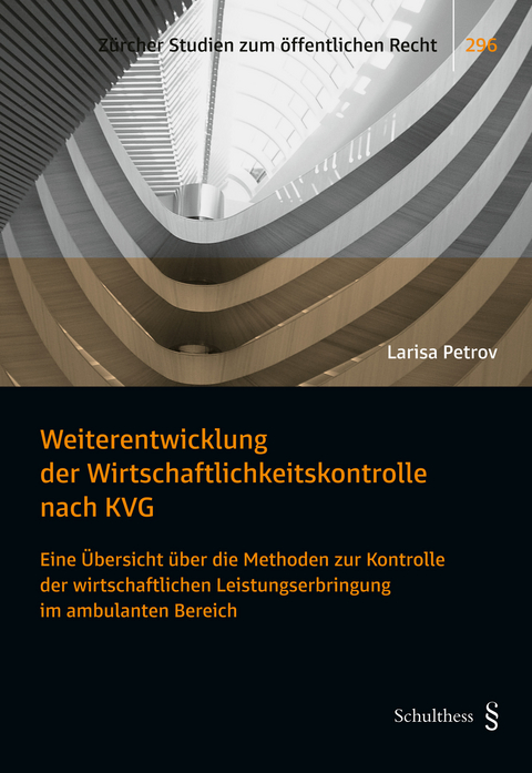 Weiterentwicklung der Wirtschaftlichkeitskontrolle nach KVG - Larisa L. Petrov