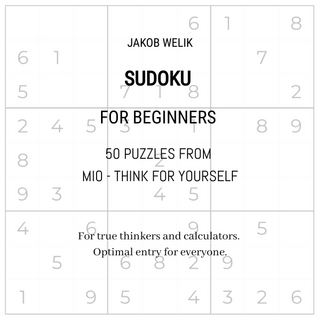 Sudoku for beginners - 50 puzzles from Mio - think for yourself