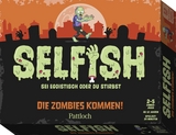 Selfish &ndash; Die Zombies kommen!