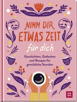 Nimm dir etwas Zeit f&uuml;r dich - 