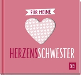 F&uuml;r meine Herzensschwester - 