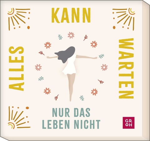 Alles kann warten, nur das Leben nicht - Julia Buck