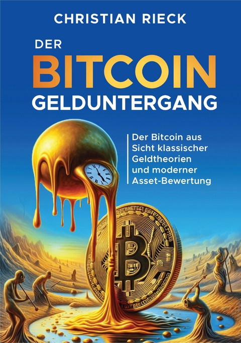 Bitcoin und der Gelduntergang - Christian Rieck