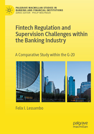 Fintech Regulation and Supervision Challenges within the Banking Industry