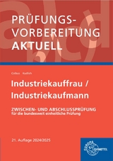 Pr&uuml;fungsvorbereitung aktuell - Industriekauffrau/-mann - Bernhard Kudlich, Gerhard Colbus