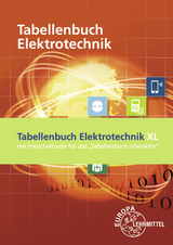 Tabellenbuch Elektrotechnik XL - Klaus Tkotz, Gregor H&auml;berle, Bernd Schiemann