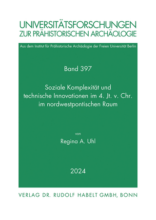 Soziale Komplexität und technische Innovationen im 4. Jt. v. Chr. im nordwestpontischen Raum.
