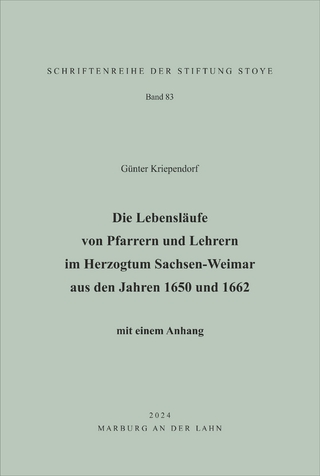Die Lebensläufe von Pfarrern und Lehrern im Herzogtum Sachsen-Weimar aus den Jahren 1650 und 1662