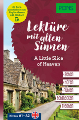 PONS Lektüre mit allen Sinnen: A Little Slice of Heaven - 