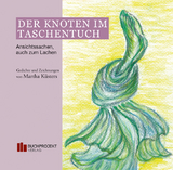 Der Knoten im Taschentuch - Martha K&uuml;sters