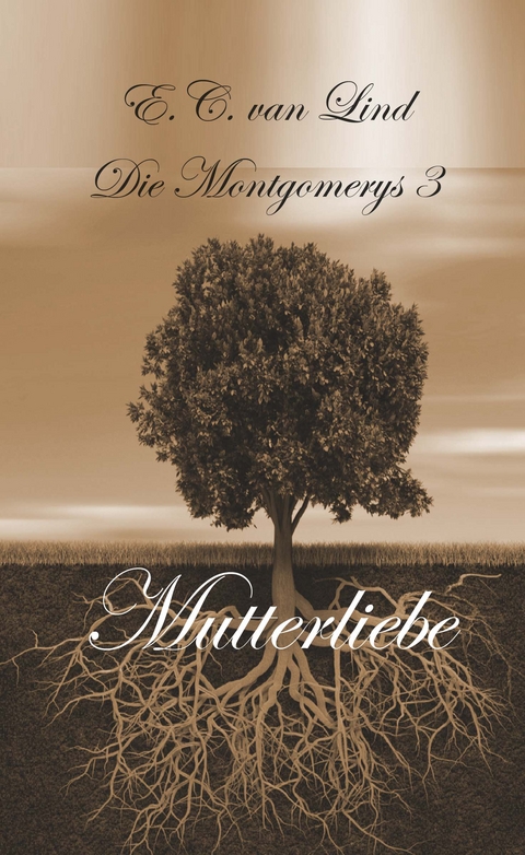 Die Montgomerys Band 3 - Elenay Christine van Lind