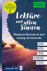 PONS Lekt&uuml;re mit allen Sinnen: Madame Bonnet et son champ de lavande