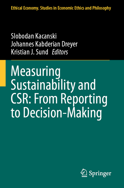 Measuring Sustainability and CSR: From Reporting to Decision-Making - 