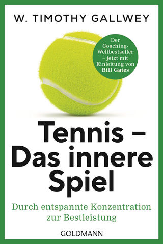 Tennis - Das innere Spiel - W. Timothy Gallwey