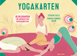 Yoga-Karten f&uuml;r Anf&auml;nger und Fortgeschrittene - Tiphaine Cailly