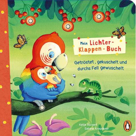 Mein Lichter-Klappen-Buch &ndash; Getr&ouml;stet, gekuschelt und durchs Fell gewuschelt - Katja Richert