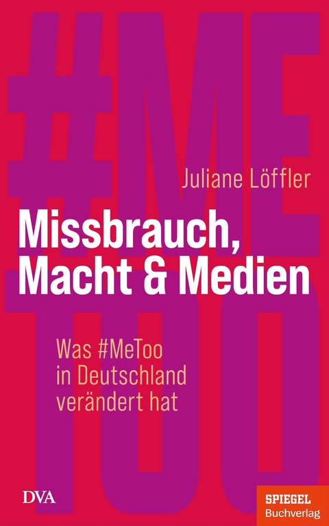 Missbrauch, Macht & Medien - Juliane L&ouml;ffler