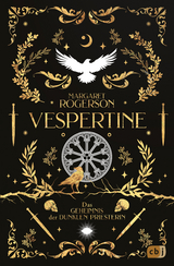 Vespertine &ndash; Das Geheimnis der dunklen Priesterin - Margaret Rogerson