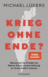 Krieg ohne Ende? - Michael L&uuml;ders