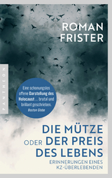 Die M&uuml;tze oder Der Preis des Lebens - Roman Frister