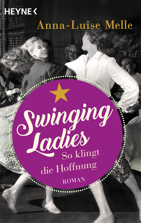 Swinging Ladies &ndash; So klingt die Hoffnung - Anna-Luise Melle