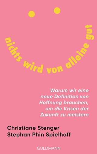 nichts wird von alleine gut