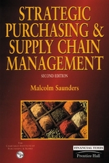 Strategic Purchasing And Supply Chain Management - Saunders, Malcolm