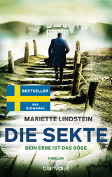 Die Sekte &ndash; Dein Erbe ist das B&ouml;se - Mariette Lindstein