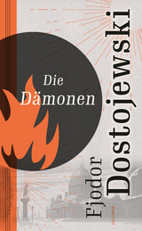 Die D&auml;monen. Roman. Mit Personenverzeichnis - Fjodor M. Dostojewski
