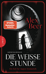 Die wei&szlig;e Stunde - Alex Beer