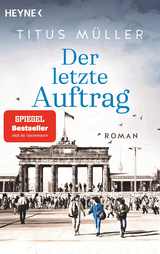 Der letzte Auftrag - Titus M&uuml;ller