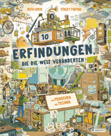 Zehn Erfindungen, die die Welt ver&auml;nderten - Ruth Amos, Stacey Thomas