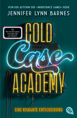 Cold Case Academy &ndash; Eine riskante Entscheidung - Jennifer Lynn Barnes