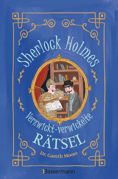 Sherlock Holmes - Verzwickt-verwickelte R&auml;tsel. F&uuml;r Kinder ab 8 Jahren - Gareth Moore