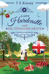 Lady Hardcastle und die t&ouml;dliche Ernte - T E Kinsey