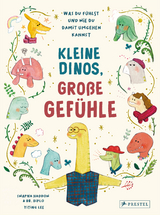Kleine Dinos - gro&szlig;e Gef&uuml;hle - Swapna Haddow, Yiting Lee