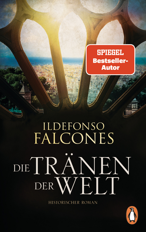 Die Tr&auml;nen der Welt - Ildefonso Falcones
