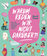 Warum reden wir nicht dar&uuml;ber?! - Hazel Mead