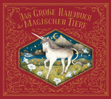 Das gro&szlig;e Handbuch der magischen Tiere - Emily Hawkins, Jessica Roux