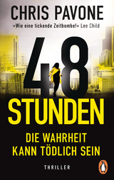 48 Stunden. Die Wahrheit kann t&ouml;dlich sein - Chris Pavone