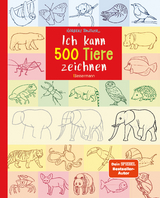 Ich kann 500 Tiere zeichnen. Die Zeichenschule f&uuml;r Kinder ab 8 Jahren - Norbert Pautner
