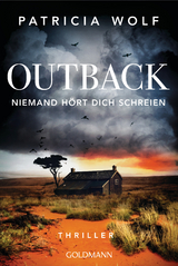 Outback &ndash; Niemand h&ouml;rt dich schreien - Patricia Wolf