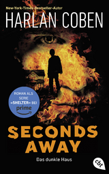 Seconds Away &ndash; Das dunkle Haus - Harlan Coben