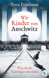 Wir Kinder von Auschwitz - Tova Friedman