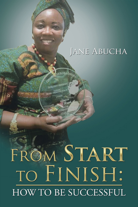 From Start to Finish - Jane Abucha